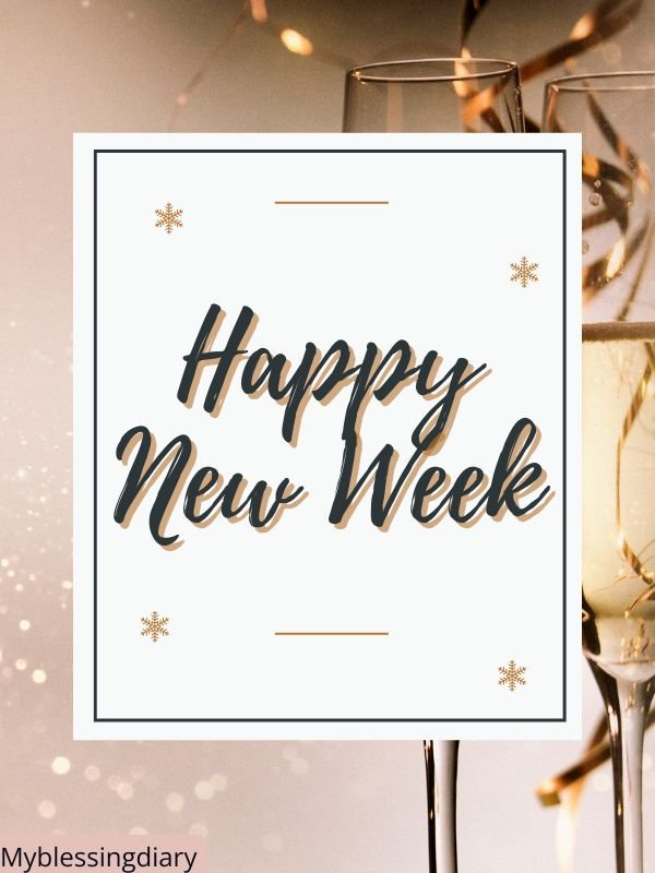Happy New Week Messages