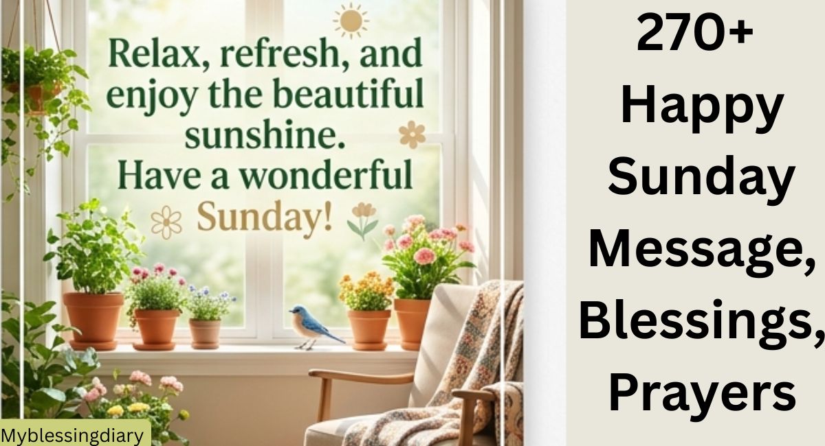 Happy Sunday Message, Blessings, Prayers & Wishes for Love, Family and Friends