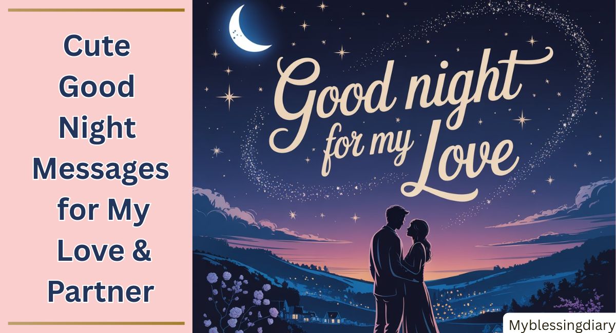 Cute Good Night Messages for My Love & Partner