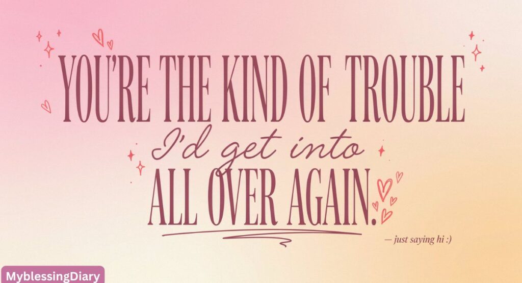 Flirty Crush Quotes to Make Her Smile and Feel Special