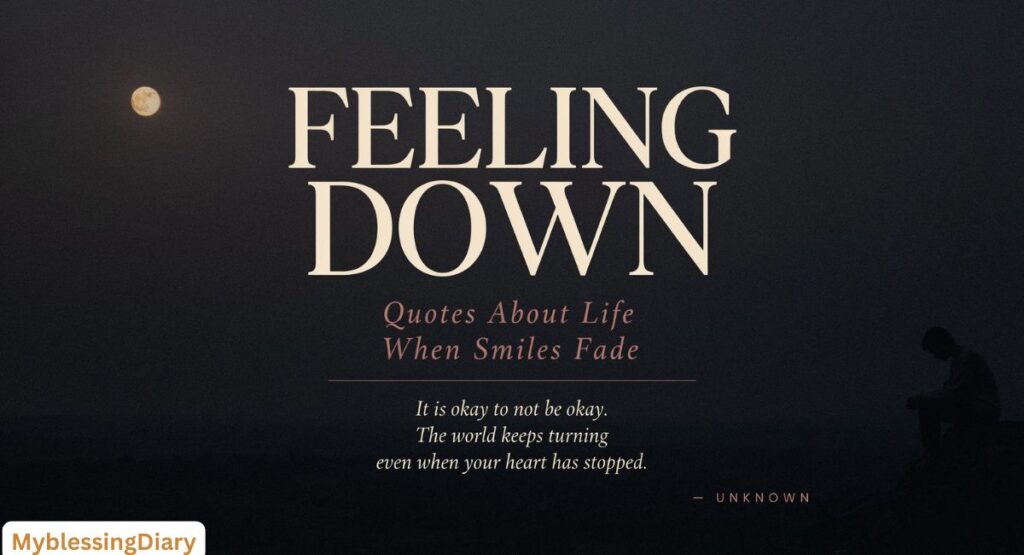 Feeling Down Quotes About Life in Quiet Nights