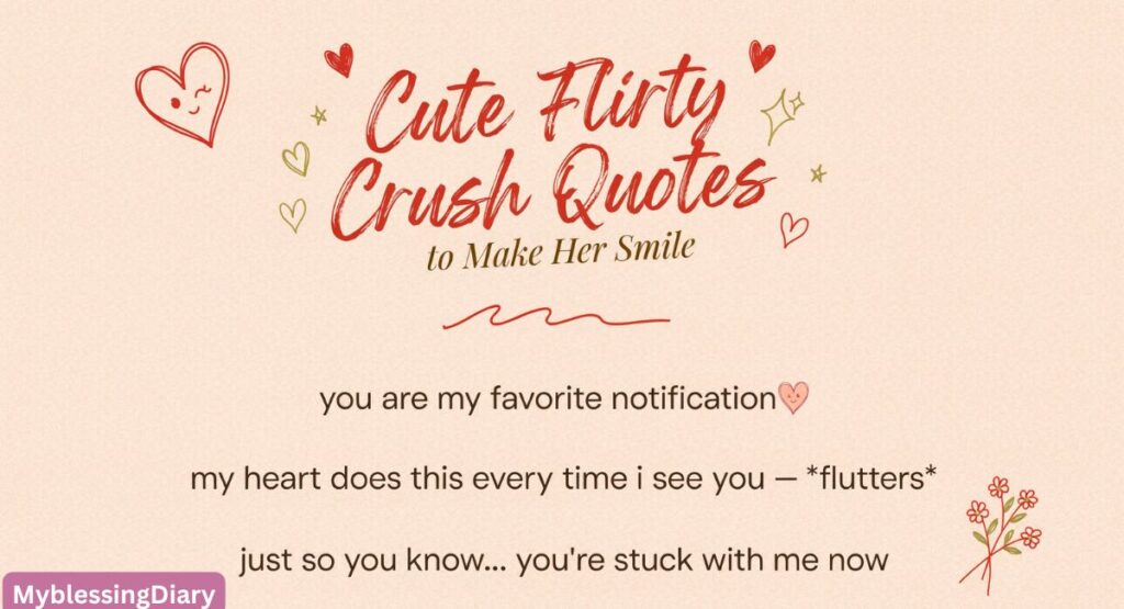 Flirty Crush Quotes to Make Her Smile and Feel Special