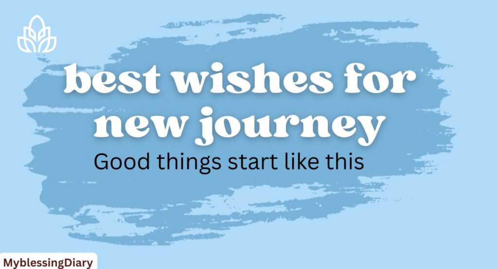 best wishes for new journey