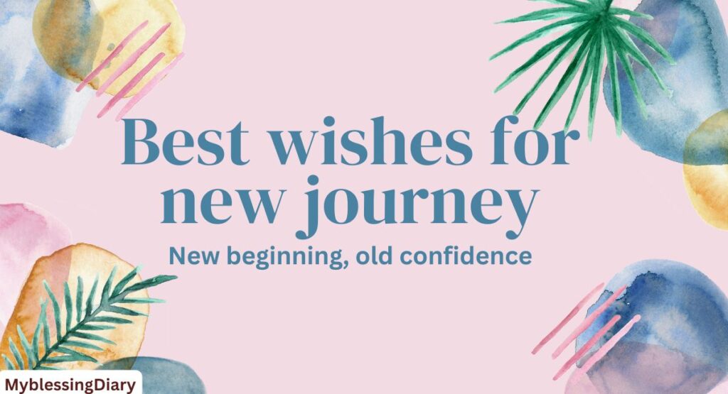 best wishes for new journey