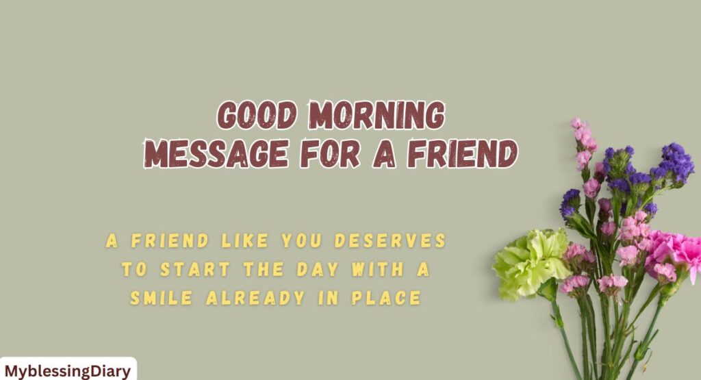 good morning message for a friend