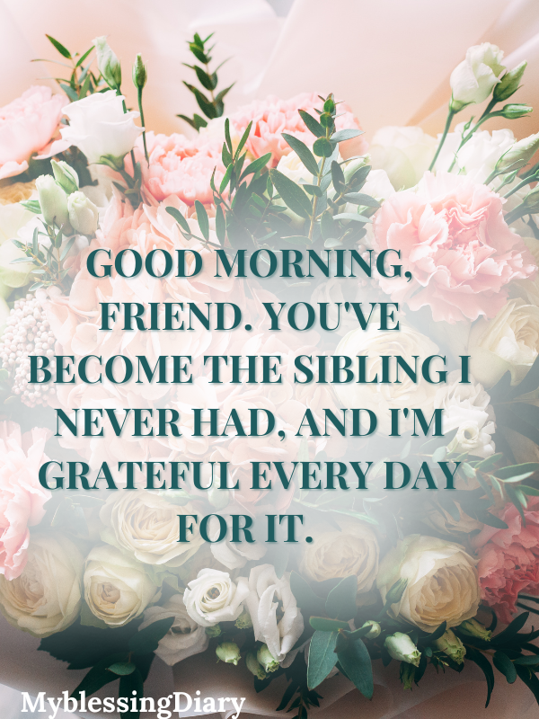 good morning message for my friend