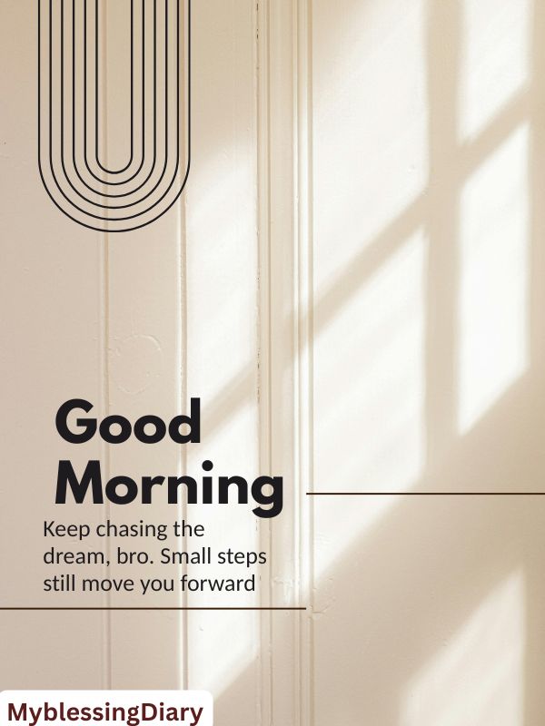 good morning bro